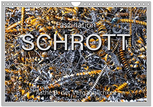 Faszination Schrott (Wandkalender 2026 DIN A4 quer), CALVENDO Monatskalender: Faszinierende Ansichten von zum Recycling gesammelten Metallschrott. (CALVENDO Kunst)