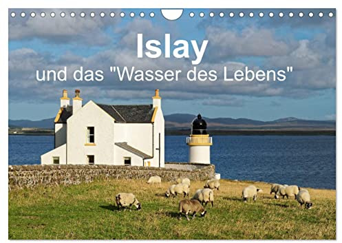 Islay und das Wasser des Lebens (Wandkalender 2026 DIN A4 quer), CALVENDO Monatskalender: Ein Kalender für Liebhaber rauchiger Single Malt Whiskys. (CALVENDO Natur)
