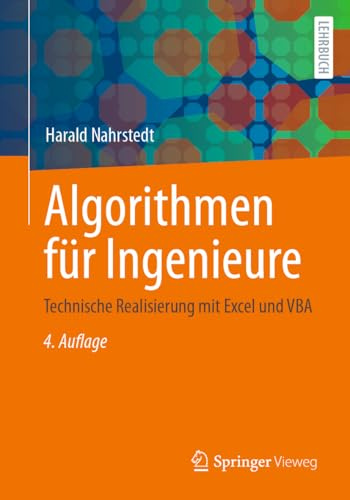 Algorithmen für Ingenieure: Technische Realisierung mit Excel und VBA