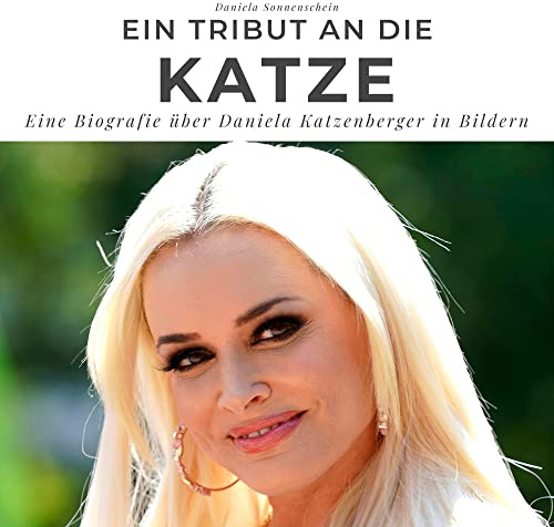 Ein Tribut an die Katze: Eine Biografie über Daniela Katzenberger in Bildern