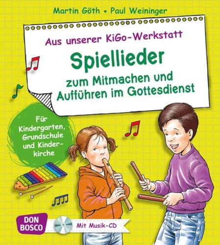Spiellieder zum Mitmachen und Aufführen im Gottesdienst, Liederbuch, m. Audio-CD.: Für Kindergarten, Grundschule und Kinderkirche. Liederbuch. (Aus unserer KiGo-Werkstatt)