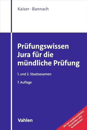 Prüfungswissen Jura für die mündliche Prüfung: 1. und 2. Staatsexamen