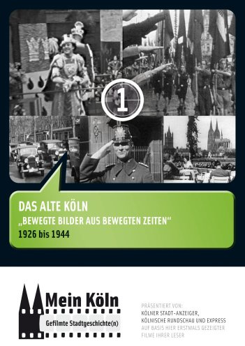 Mein Köln - Gefilmte Stadtgeschichte(n), DVD-Videos, Tl.1 : Das alte Köln, 1 DVD
