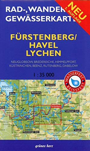 Rad-, Wander- und Gewässerkarte Fürstenberg/Havel, Lychen: Mit Neuglobsow, Bredereiche, Himmelpfort, Küstrinchen, Beenz, Rutenberg, Dabelow. Maßstab ... Rad-, Wander- und Gewässerkarten, 1:35.000)