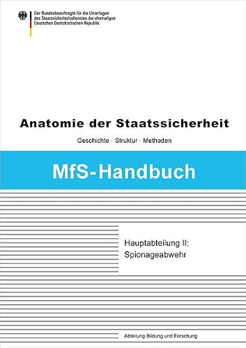 Hauptabteilung II: Spionageabwehr (MfS-Handbuch: Anatomie der Staatssicherheit - Geschichte, Struktur und Methoden)