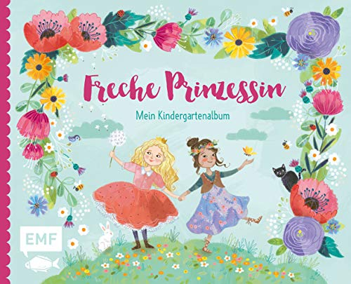 Freche Prinzessin – Mein Kindergartenalbum: Das Freundebuch für Kinder ab 3 Jahren