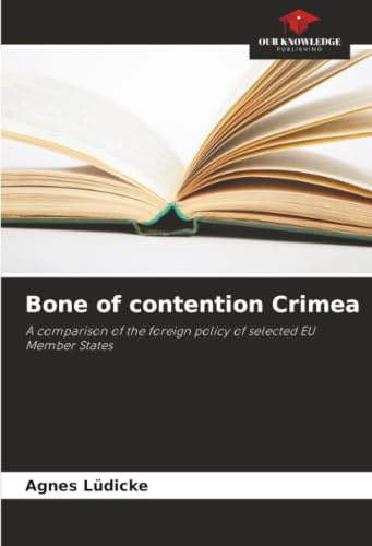 Bone of contention Crimea: A comparison of the foreign policy of selected EU Member States