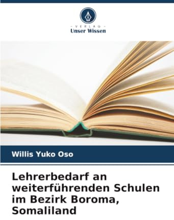 Lehrerbedarf an weiterführenden Schulen im Bezirk Boroma, Somaliland