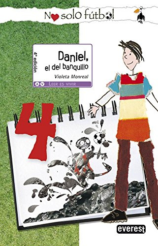 Daniel, el del banquillo (Leer es vivir / No sólo fútbol)