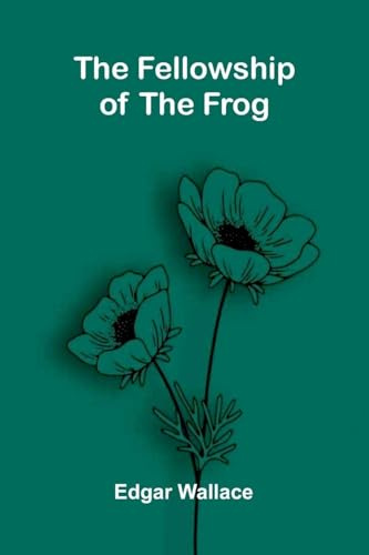 The Fellowship of the Frog
