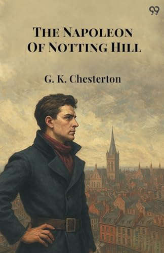 The Napoleon Of Notting Hill