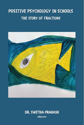 Positive Psychology in Schools - The story of fractions