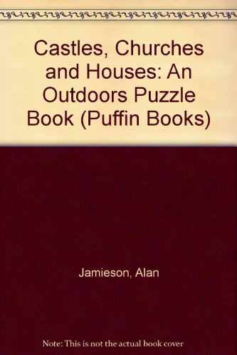 Castles, Churches And Houses: An Outdoors Puzzle Book (Puffin Books)
