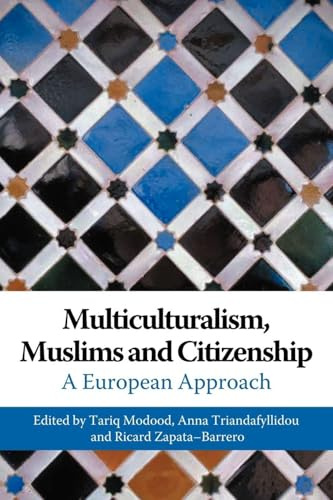Multiculturalism, Muslims and Citizenship