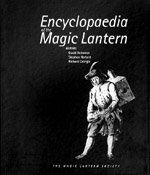 The Encyclopaedia of the Magic Lantern
