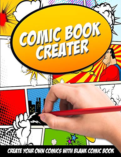 Comic Book Creator: Create Your Own Comics With Blank Comic Book: Large page 8.5 x 11 and a lots of templates