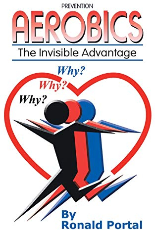 Aerobics: The Invisible Advantage
