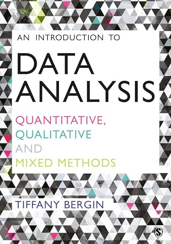 An Introduction to Data Analysis: Quantitative, Qualitative and Mixed Methods
