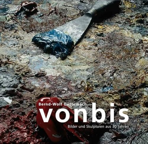VONBIS - Bilder und Skulpturen aus 30 Jahren