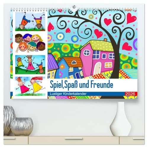 Spiel, Spaß und Freunde. Lustiger Kinderkalender (hochwertiger Premium Wandkalender 2026 DIN A2 quer), Kunstdruck in Hochglanz: Lustige und farbenfrohe Motive für Kinder und Familien (CALVENDO Kunst)