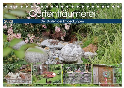 Gartenträumerei (Tischkalender 2026 DIN A5 quer), CALVENDO Monatskalender: Ein Garten zum entspannen (CALVENDO Natur)