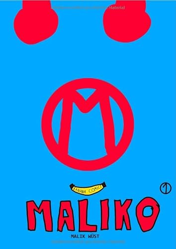 Maliko / MALIKO Band 1: Band 1 - Beginn eines Universum