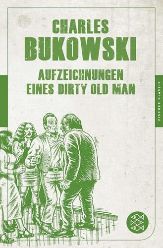 Aufzeichnungen eines Dirty Old Man (Fischer Klassik)
