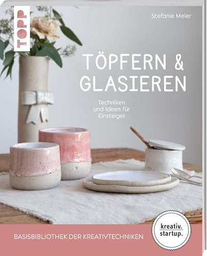 Töpfern & Glasieren (kreativ.startup)