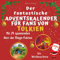 Der fantastische Adventskalender für Fans von Tolkien: Mit 24 spannenden Herr der Ringe-Fakten bis Weihnachten