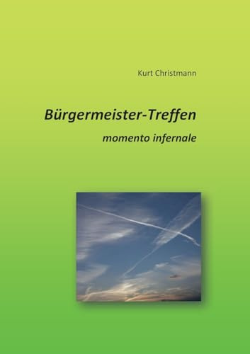 Bürgermeister-Treffen: momento infernale