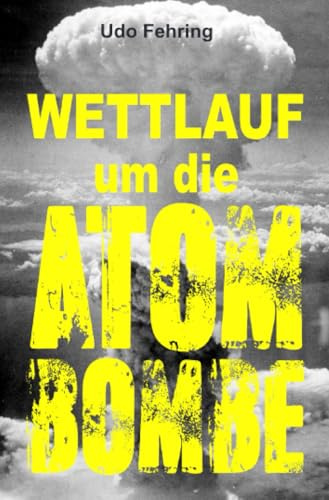 Wettlauf um die Atombombe: DE