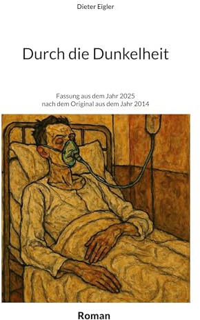 Durch die Dunkelheit: Fassung aus dem Jahr 2025, nach dem Original aus dem Jahr 2014