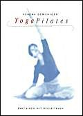 Verena Geweniger - Yoga Pilates (+ Begleitbuch)
