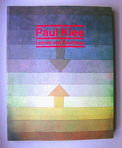 Paul Klee Lehrer am Bauhaus