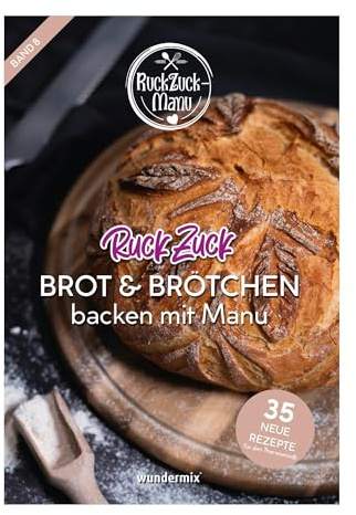 RuckZuck Brot & Brötchen | Band 8: 35 neue Rezepte für den Thermomix®