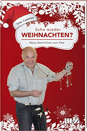 Scho wieder Weihnachten?: Neue Geschichten zum Fest