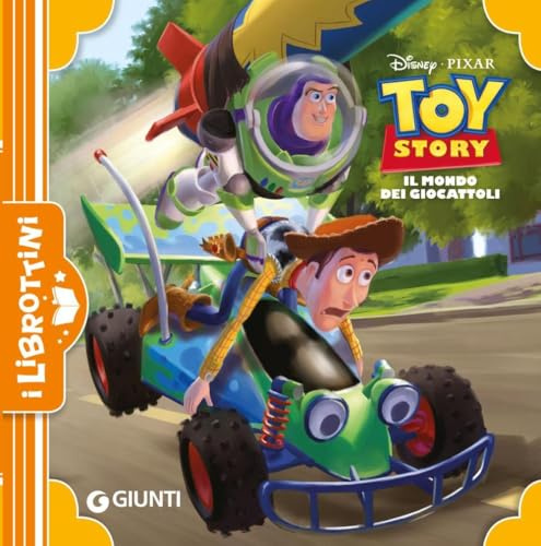 Il mondo dei giocattoli. Toy Story. Ediz. illustrata (I librottini)