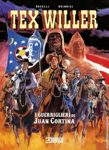 I guerriglieri di Juan Cortina. Tex Willer