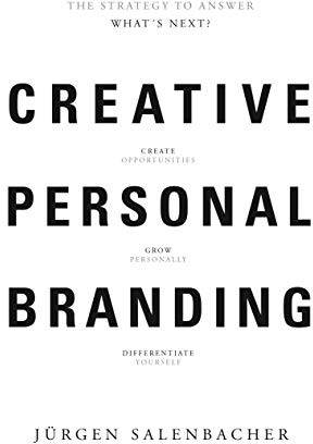Creative Personal Branding: The Strategy to Answer: What’s Next