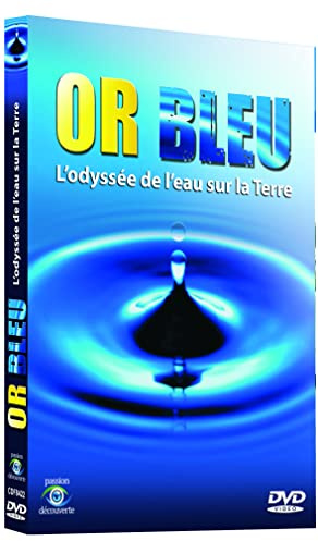 Or bleu, l'odyssée de l'eau sur terre [FR Import]