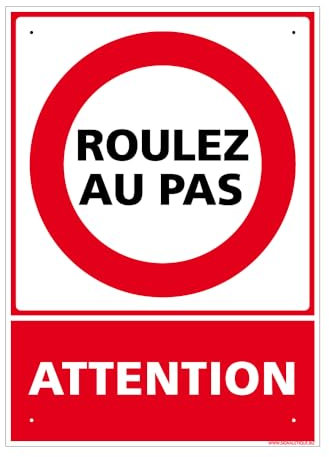 Panneau Attention, Roulez Au Pas Pvc 1 Mm - 150 X 210 Mm Signalisation Rectangulaire Prépercée Avec Kit De Fixation Fabrication Française