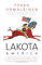 Lakota America: A New History of Indigenous Power (The Lamar Series in Western History)