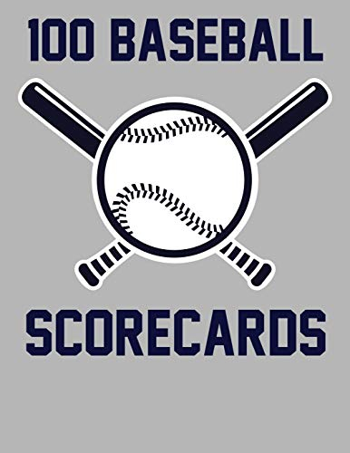 100 Baseball Scorecards: 100 Scorecards For Baseball and Softball