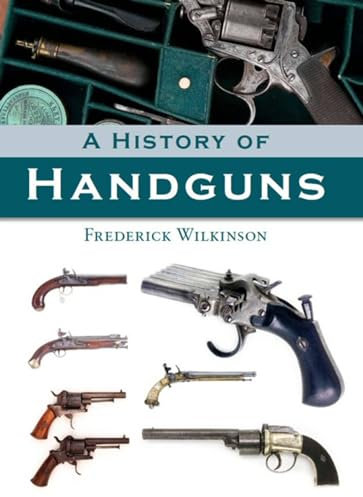 A History of Handguns