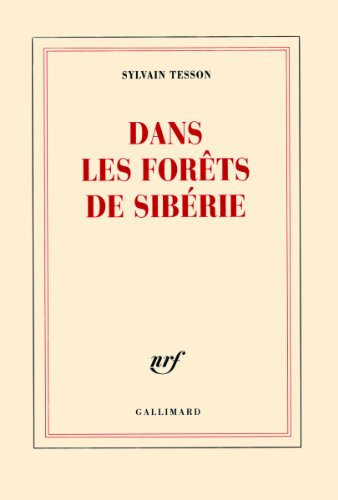 Dans les forêts de Sibérie - Prix Médicis essai 2011