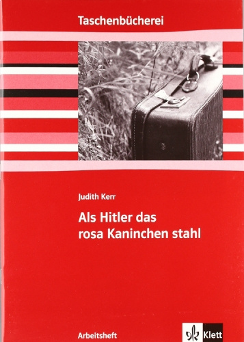 Als Hitler das rosa Kaninchen stahl: Arbeitsheft