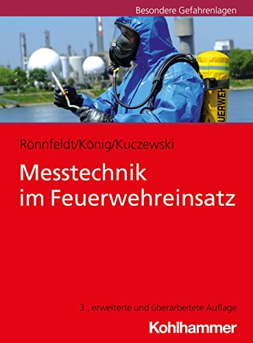 Messtechnik im Feuerwehreinsatz (Fachbuchreihe Brandschutz)