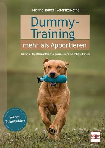 Dummy-Training - mehr als Apportieren: Team werden - Herausforderungen meistern - Leichtigkeit finden