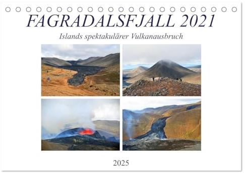 FAGRADALSFJALL 2021, Islands spektakulärer Vulkanausbruch (Tischkalender 2025 DIN A5 quer), CALVENDO Monatskalender