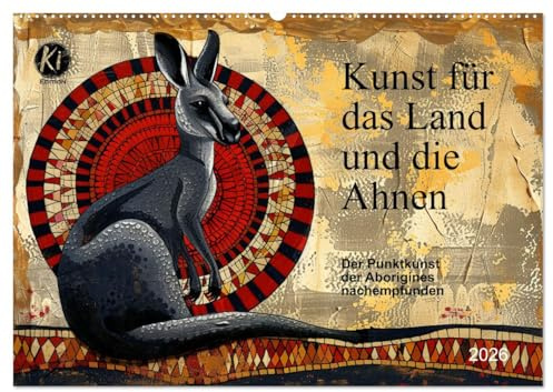 Kunst für das Land und die Ahnen (Wandkalender 2026 DIN A2 quer), CALVENDO Monatskalender: Punktkunst ist nicht nur Kunst, sondern ein lebendiges Erbe (CALVENDO Kunst)